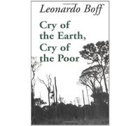 Leonardo Boff Cry of the Earth, Cry of the Poor (Tascabile) Ecology & Justice