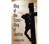 Leonardo Boff Way of the Cross-Way of Justice (Copertina rigida)