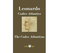 Leonardo. Codice atlantico-The Codex Atlanticus. Ediz. italiana e inglese