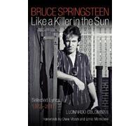 Leonardo Colombati Bruce Springsteen: Like a Killer in the Sun (Tascabile)