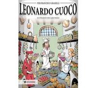 Leonardo cuoco - Pier Francesco Grasselli, 2021, Om Edizioni