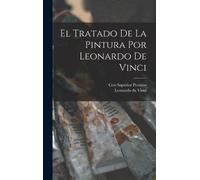 Leonardo Da Vin El Tratado de la Pintura por Leonardo de Vin (Copertina rigida)