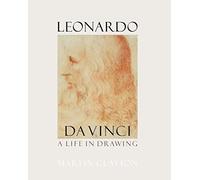 Leonardo da Vinci: A Life in Drawing