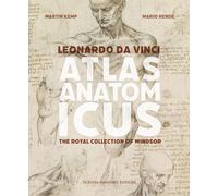 Leonardo da Vinci. Atlas anatomicus. The Royal Collection Windsor