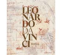 Leonardo Da Vinci. Bellezza e invenzione. Ediz. illustrata