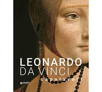LEONARDO DA VINCI. CAPOLAVORI - AA.VV. - Giunti Editore
