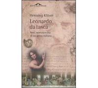 Leonardo da Vinci da tasca. Arte, scienza e vita di un genio italiano