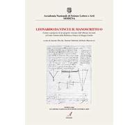 Leonardo Da Vinci e il manoscritto O. Letture e peripezie di un apografo vinciniano dall'officina Arconati al Fondo Venturi della Biblioteca Panizzi di Reggio Emilia