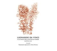 Leonardo da Vinci e la lingua della pittura (secoli XIV-XVII) - Quaglino M...