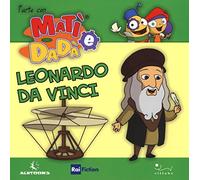 Leonardo da Vinci. Ediz. illustrata