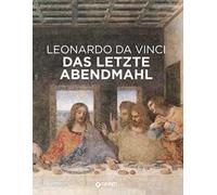 Leonardo da Vinci. Il Cenacolo. Ediz. tedesca