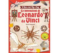 Leonardo da Vinci. Il libro dei flip-flap. Ediz. a colori - Hawcock David