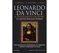Leonardo da Vinci. Il Rinascimento dei morti