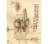 Leonardo da Vinci. La scienza prima della scienza