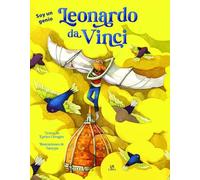 Leonardo da Vinci: Mi Vida, mi Arte y mis Aventuras: 3