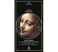 Leonardo da Vinci o la scienza della pittura