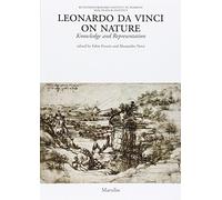 Leonardo Da Vinci on nature. Knowledge and representation - Frosini F. (cu...