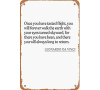 Leonardo da Vinci - Once you have tasted flight, you will forever walk the earth with your eyes turned skyward, for there you have been, and metal print vintage metal sign 30,5 x 20,3 cm