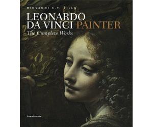 Leonardo da Vinci: Painter: The Complete Works by Giovanni Villa (2012-03-31)