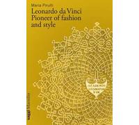 Leonardo da Vinci. Pioneer of fashion and style
