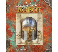 Leonardo da Vinci. Robot. Libro pop-up. Ediz. a colori - Hawcock David