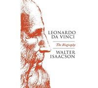 Walter Isaacson – Leonardo da Vinci: La biografia