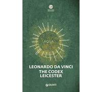 Leonardo da Vinci. The Codex Leicester. Ediz. inglese