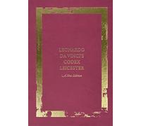 Leonardo da Vinci's Codex Leicester: A New Edition: Volume I: The Codex - ...