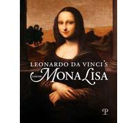 Libri Leonardo Da Vinci's Earlier Mona Lisa. Ediz. Illustrata