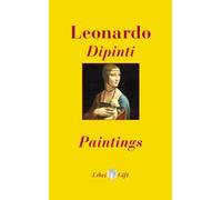 Leonardo. Dipinti-Paintings. Ediz. italiana e inglese