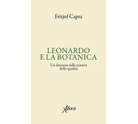 Leonardo e la botanica. Un discorso sulla scienza delle qualità