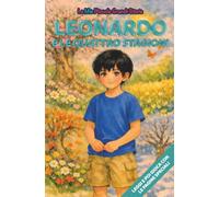 Leonardo e le quattro stagioni: Libro illustrato con protagonista Leonardo, per bambini 3-6 anni, personalizzabile, con alla fine giochi e attività: ... inglese, trova le parole, collega le figure