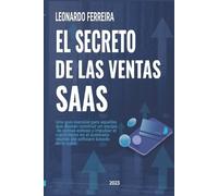 Leonardo E O Ferreira El Secreto de Las Ventas Saas (Tascabile)