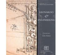 Leonardo & Engineering. [English Edition] - [C.B. Cartei & Bianchi Edizioni sas]