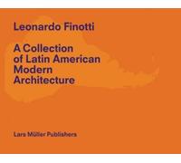 Leonardo Finott Collection of Latin American Modern Architect (Copertina rigida)