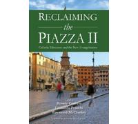 Leonardo Franchi Reclaiming the Piazza (Tascabile)