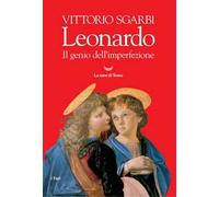 Leonardo. Il genio dell'imperfezione. Ediz. a colori