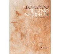Leonardo. Il genio nei disegni. Ediz. illustrata