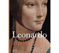 Leonardo in primo piano. Ediz. a colori