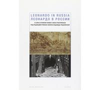 Leonardo in Russia. Edizione italiana e russa