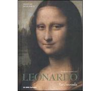 Leonardo. La Gioconda. Ediz. illustrata
