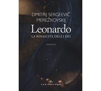 Leonardo: La rinascita degli dèi