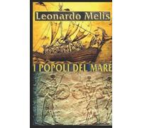 Leonardo Melis I Popoli del Mare (Tascabile) I Popoli del Mare