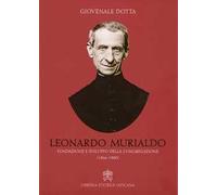 Leonardo Murialdo. Fondazione e sviluppo della Congregazione (1866-1900)