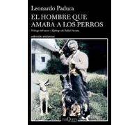 Leonardo Padura El Hombre Que Amaba a Los Perros (Edición 15 Anivers (Tascabile)