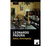 Leonardo Padura Fuentes Adios, Hemingway (Tascabile)