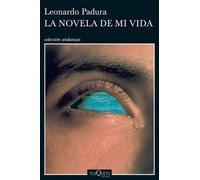 Leonardo Padura La Novela de Mi Vida (Tascabile)