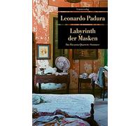 Leonardo Padura Labyrinth der Masken. Das Havanna-Quartett: Sommer ( (Tascabile)