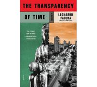 Leonardo Padura The Transparency of Time (Tascabile) Mario Conde Investigates