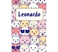 Leonardo: Quaderno nome personalizzato | Regalo amanti dei gatti: Diario Taccuino Idee Regalo Leonardo | Dimensioni 15,24 x 22,86 cm | 110 Pagine